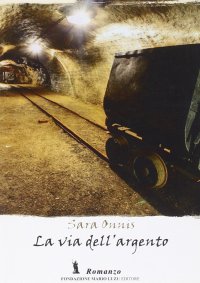 Immagine copertina libro La via dell'argento