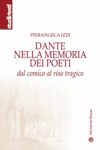 Immagine copertina libro Dante nella memoria dei poeti. Dal comico al riso tragico