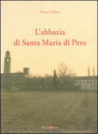 Immagine copertina libro L'abbazia di Santa Maria di Pero