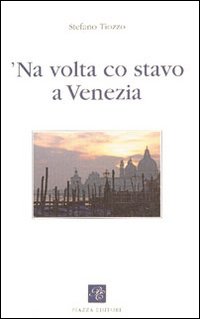 Immagine copertina libro Volta co stavo a Venezia ('Na)