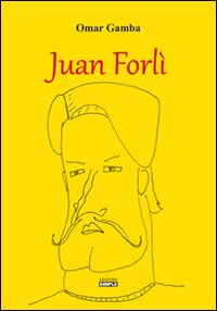 Immagine copertina libro Juan Forlì