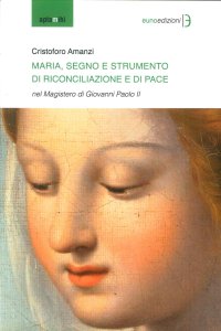Immagine copertina libro Maria segno e strumento di rinconciliazione e di pace