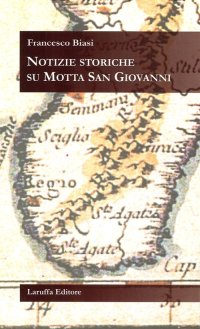 Immagine copertina libro Notizie storiche su Motta San Giovanni