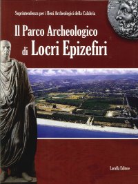 Immagine copertina libro Il parco archeologico di Locri Epizefiri