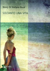 Immagine copertina libro Soltanto una vita