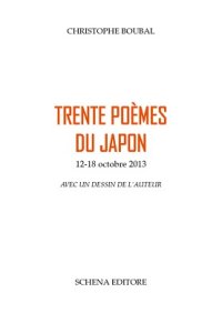 Immagine copertina libro Trente poemes du Japon 12-18 octobre 2013. Avec un dessin de l'auteur