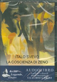 Immagine copertina libro La coscienza di Zeno. Audiolibro. CD Audio formato MP3. Ediz. integrale