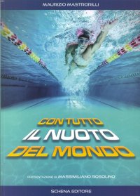 Immagine copertina libro Con tutto il nuoto del mondo