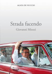 Immagine copertina libro Strada facendo. Giovanni Miozzi