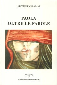 Immagine copertina libro Paola. Oltre le parole