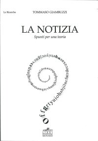 Immagine copertina libro La notizia. Spunti per una teoria