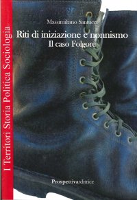 Immagine copertina libro Riti di iniziazione e nonnismo. Il caso Folgore