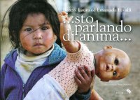 Immagine copertina libro ...Sto parlando di anima.... Ediz. illustrata