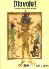 Immagine copertina libro Diavolo! I volti del principe delle tenebre