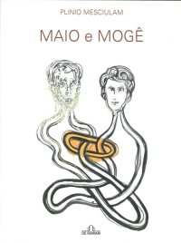 Immagine copertina libro Maio e Moge. Inestrico tra simbolo e parvenza