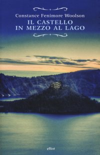 Immagine copertina libro Il castello in mezzo al lago