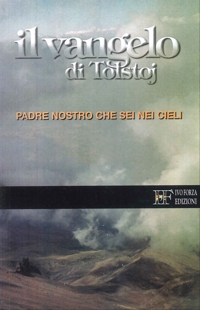Immagine copertina libro Il Vangelo di Tolstoj. Padre nostro che sei nei cieli