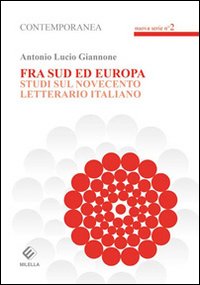 Immagine copertina libro Fra sud ed Europa. Studi sul novecento letterario italiano