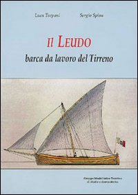 Immagine copertina libro Il leudo. Barca dal lavoro del Tirreno