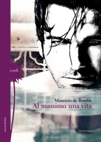 Immagine copertina libro Al massimo una vita