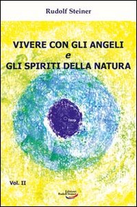Immagine copertina libro Vivere con gli angeli e gli spiriti della natura