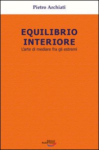 Immagine copertina libro Equilibrio interiore. L'arte di mediare fra gli estremi