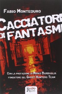 Immagine copertina libro Cacciatori di fantasmi