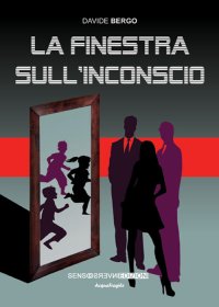 Immagine copertina libro La finestra sull'inconscio