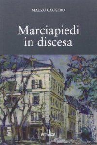 Immagine copertina libro Marciapiedi in discesa