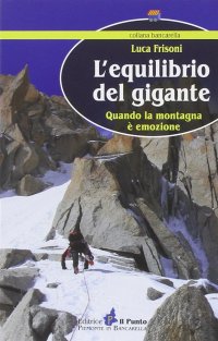 Immagine copertina libro L'equilibrio del gigante. Quando la montagna è emozione