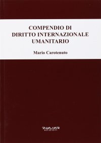 Immagine copertina libro Compendio di diritto internazionale umanitario