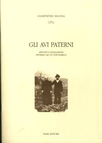 Immagine copertina libro Gli Avi paterni. Appunti e divagazioni intorno ad un toponimico
