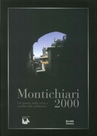 Immagine copertina libro Montichiari 2000. Un punto sulla città a cavallo del millennio