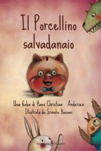 Immagine copertina libro Il porcellino salvadanaio. Con Libro rilegato