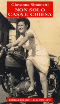 Immagine copertina libro Non solo casa e chiesa
