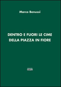 Immagine copertina libro Dentro e fuori le cime della piazza in fiore