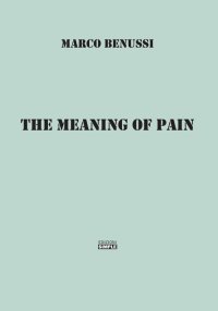 Immagine copertina libro The meaning of pain. Ediz. italiana