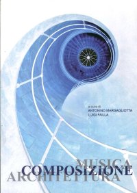 Immagine copertina libro Musica, composizione, architettura