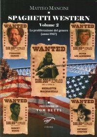 Immagine copertina libro Spaghetti western. La proliferazione del genere (anno 1967). Vol. 2