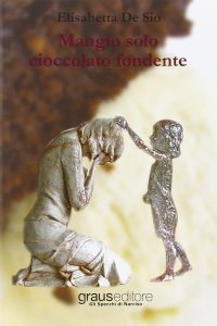 Immagine copertina libro Mangio solo cioccolato fondente