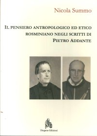 Immagine copertina libro Il pensiero antropologico ed etico rosminiano negli scritti di Pietro Addante