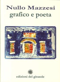 Immagine copertina libro Nullo Mazzesi. Grafico e poeta