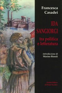 Immagine copertina libro Ida Sangiorgi tra politica e letteratura