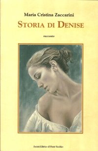 Immagine copertina libro Storia di Denise