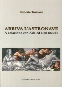 Immagine copertina libro Arriva l'astronave. A colazione con Ada e altri incubi