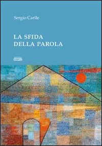 Immagine copertina libro La sfida della parola