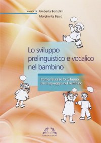 Immagine copertina libro Lo sviluppo prelinguistico e vocalico nel bambino