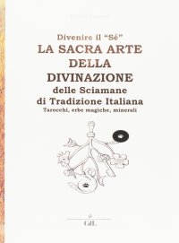 Immagine copertina libro La sacra arte della divinazione
