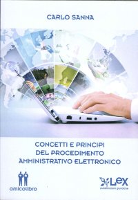Immagine copertina libro Concetti e principi del procedimento amministrativo elettronico