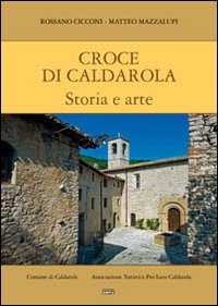 Immagine copertina libro Croce di Caldarola. Storia e arte